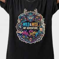 Wild and Wise  My Story Shirt, Boho Owl Graphic Tee, Nature Lover Adventure T-shirt