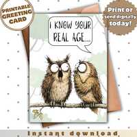 Funny Owl Birthday Card Printable, I Know Your Real Age Card, Humorous Birthday Greeting Card, Funny