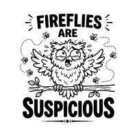 Owl Svg, Owl in Flight Svg, Fireflies Are Suspicious Funny Scared Owl Svg, Night Bird Humor, Cut Fil