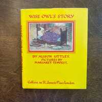 Wise Owl's Story Hardcover, Alison Uttley, Margaret Tempest Illustrations, 1969 Little Grey Rabb