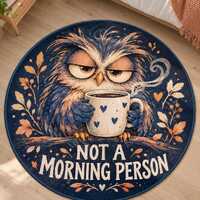 Not a Morning Person Round Rug, Funny Grumpy Owl and Coffee Circle Rug, Bedroom Round Rug