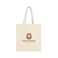 Owl Be Listening Cute Owl Tote Bag | Canvas Tote for SLPs, Audiologists and Teachers