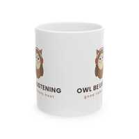 Owl Be Listening Cute Owl Mug | Speech Therapy and Audiology Coffee Cup for SLPs and Teachers | 11oz