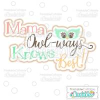 Mama Owl-ways Knows Best Scrapbook Title SVG Cut File & Clipart T049 - Includes Limited Commerci