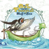 The Owl and the Pussycat Went to Sea: a children's book