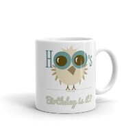 Hoo's Birthday is it? Cute Cartoon Owl Mug
