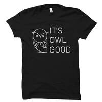 Owl Shirt Bird Shirt Gift For Owl Lover Owl Lover Gift Owl T-Shirt Owl Birthday Shirt Womens Shirt C