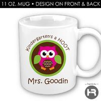 Kindergarten's a HOOT Owl Mug - Personalized coffee cup back to school teacher gift