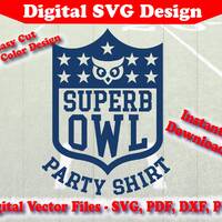 Superb Owl Football Party T-Shirt Design - Svg File - Clipart - Vector - For Cricut For Silhouette -