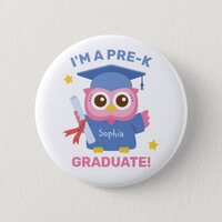 Cute Pink Owl, I am a Pre-K Graduate, Personalized Button