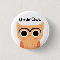 UnibrOwl Unibrow Owl | Funny Cute Eyebrows Owl Button