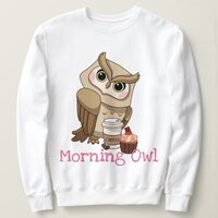 Morning Owl T-Shirt Sweatshirt