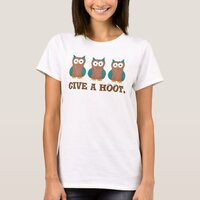 Give a HOOT Cartoon Owl Bird Eyes Owls T-Shirt