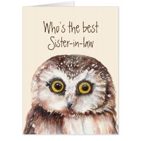 Funny Best Sister-in-law? Birthday Wise Owl Humor Card
