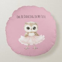 Owl Dancing Pink Tutu Ballerina Round Pillow