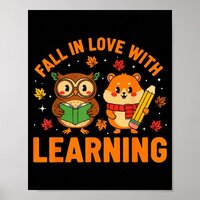 Fall In Love With Learning Vintage Owl And Hamster Poster