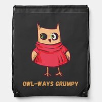 Owl-Ways Grumpy Cute Angry Owl  Drawstring Bag