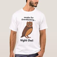 Overthinking Night Owl Funny T-Shirt
