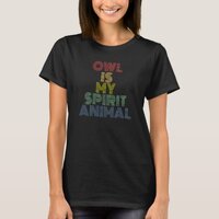 Owl Is My Spirit Animal retro 70s vintage T-Shirt