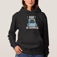 I Don't Do Mornings Owl Saying Lazy Sleeping Owls Hoodie