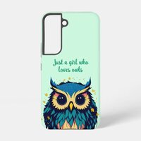 Just a Girl Who Loves Owls Samsung Galaxy S22 Case