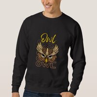 Wear your favorite wild animal, OWL Sweatshirt