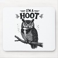 Im A Hoot Hooting Owl Sounds Funny Bird Saying  Mouse Pad