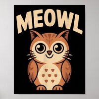 Meowl Cat Owl Hybrid Funny Meme Brain Rot Gen Alph Poster