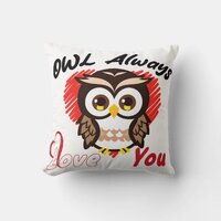 Owl Always Love You, Owl lovers Throw Pillow